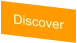Discover