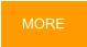 MORE