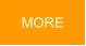 MORE