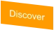 Discover