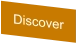 Discover
